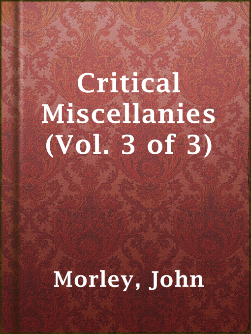 Title details for Critical Miscellanies (Vol. 3 of 3) by John Morley - Available